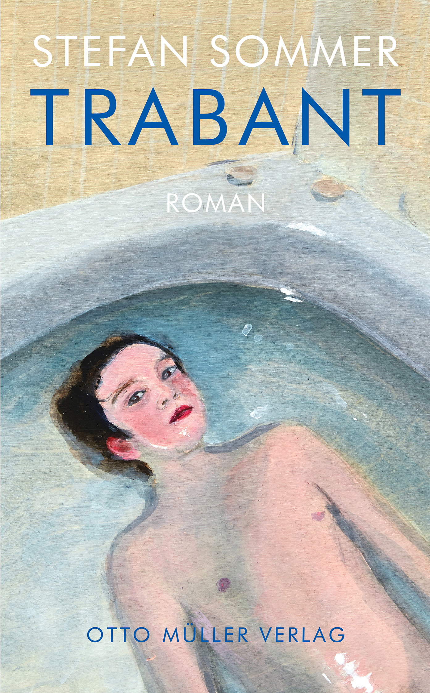 Buchcover von "Trabant" von Stefan Sommer; Gemälde eines jungen Mannes, der in einer Badewanne liegt